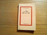 SUR L`ART DE LA VIE - Conte Hermann de Keyserking - Stok, 1936, 294 p., Humanitas