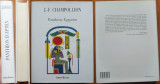 J. F. Champollion , Pantheon egiptean , Paris , 1992 , editie de lux