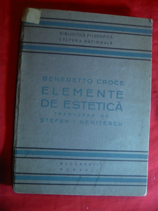 Benedetto Croce - Elemente de Estetica - Ed. 1922 Cultura Nationala
