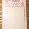 Simulated Worlds: A Computer Model of National Decision-Making/ Stuart A. Bremer