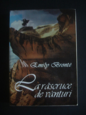 EMILY BRONTE - LA RASCRUCE DE DRUMURI foto