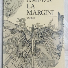 ANA MURESANU - AMIAZA LA MARGINI (VERSURI)[ed. princeps, 1984/coperti DONE STAN]