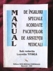 MANUAL DE INGRIJIRI SPECIALE ACORDATE PACIENTILOR DE ASISTENTII MEDICALI, 1999 foto