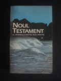 Cumpara ieftin NOUL TESTAMENT AL DOMNULUI NOSTRU ISUS HRISTOS, Alta editura