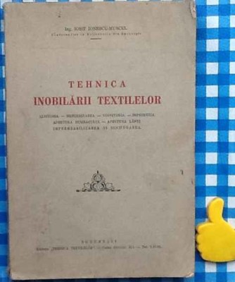 Tehnica inobilarii textilelor Iosif Ionescu Muscel foto