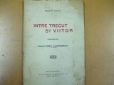 Intre trecut si viitor Bucuresti 1927 G. Ferrero 038, Alta editura