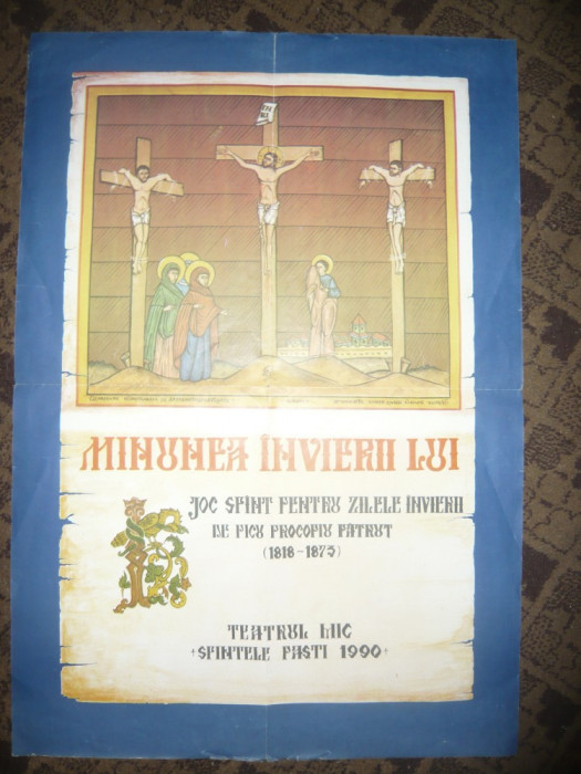 Afis Teatrul Mic de Pasti 1990 -Spectacol -Minunea Invierii LUI