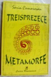 Cumpara ieftin SORIN COMOROSAN - TREISPREZECE METAMORFE (ed. princeps 1996/dedicatie-autograf)