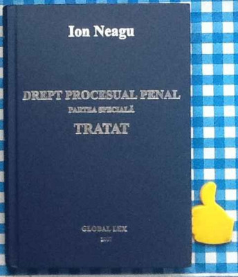 Drept procesual penal Partea speciala Tratat Ion Neagu 2007 foto