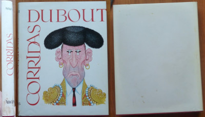 Corida , Caricaturi de Dubout , 1967 , editia 1 in tiraj limitat foto