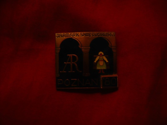 Insigna Targul de Sf.Ioan Poznan 1980 , metal si email ,h= 3,5cm