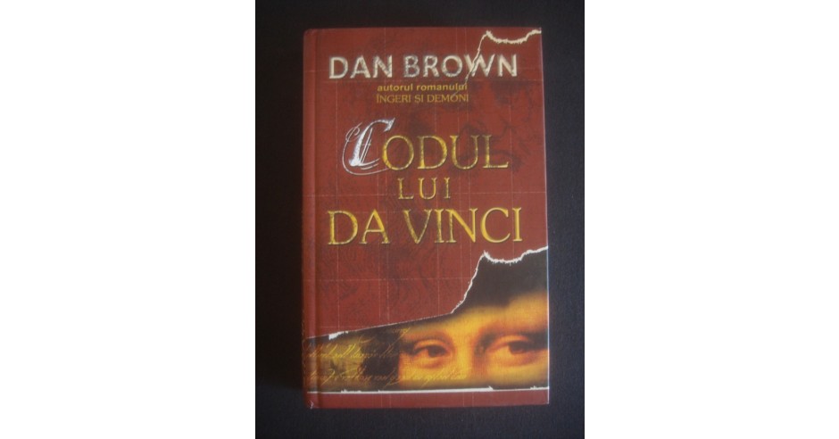 DAN BROWN - CODUL LUI DA VINCI (2004, editie cartonata) | arhiva Okazii.ro