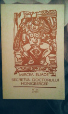 Mircea Eliade - Secretul doctorului Honigberger, 50 pagini, 10 lei foto