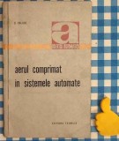 Aerul comprimat in sistemele automate D Palade