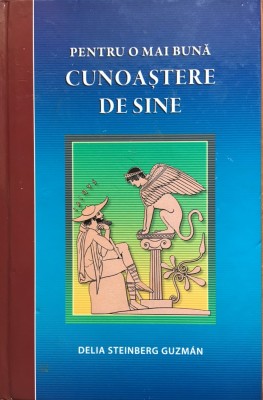 PENTRU O MAI BUNA CUNOASTERE DE SINE - Delia Steinberg Guzman foto