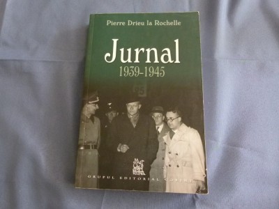 Drieu la Rochelle - Jurnal 1939-1945 foto