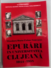 Epurari in Universitatea Clujeana : 1944-1958 / Minodora-Maria Cioban Somesanu foto