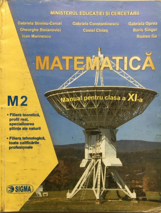 MATEMATICA MANUAL PENTRU CLASA A XI-A M2 - Streinu-Cercel, Constantinescu