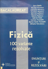 BACALAUREAT FIZICA 100 DE VARIANTE REZOLVATE - Doru Badiu foto