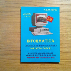 INFORMATICA (Tehnici de Programare) VARIANTA PASCAL - Cl. X - Tudor Sorin - 2000