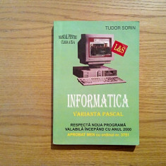 INFORMATICA * Varianta PASCAL - Cl. IX - Tudor Sorin - 2000