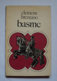 Basme , Clemens Brentano , 1973, Alta editura
