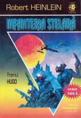 ROBERT A. HEINLEIN - Infanteria stelara (SF, Ed. Pygmalion, colectia Cyborg #25) foto