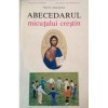 Preot Dr. Ioan Sauca - Abecedarul micutului crestin