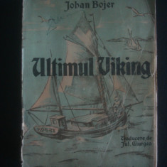 JOHAN BOJER - ULTIMUL VIKING {editie veche}