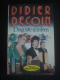 DIDIER DECOIN - DRAGOSTE SI INFERN