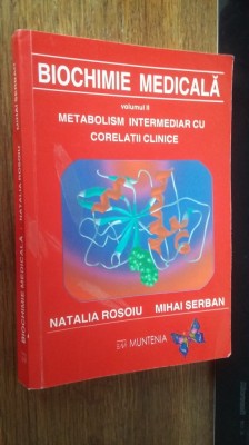 BIOCHIMIE MEDICALA METABOLISM INTERMEDIAR CU CORELATII CLINICE VOL 2 foto