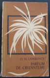 Volum - Carti ( 1006 ) - PARFUM de CRIZANTEME - D. H. Lawrence ( A4 ), 1967, D.H. Lawrence