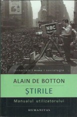Alain de Botton - STIRILE MANUALUL UTILIZATORULUI foto