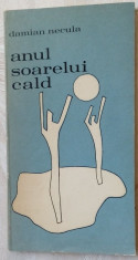 DAMIAN NECULA - ANUL SOARELUI CALD (VERSURI, 1969) [desene SILVIA TEMPEA] foto
