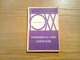 INVATAMINTUL PRIN CERCETARE - Eberhard Fries, Rudi Rosenberger - 1973, 129 p.