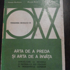 ARTA DE A PREDA SI ARTA DE A INVATA - Norman MacKenzie, Michael Eraut - 1975
