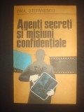 PAUL STEFANESCU - AGENTI SECRETI SI MISIUNI CONFIDENTIALE