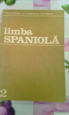 Carti:Limba spaniola,2 si 3,anul 2 si 3,Bucuresti,1973,Min.Comertului Exterior foto