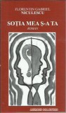 AS* - Florentin Gabriel Niculescu - SOTIA MEA S-A TA