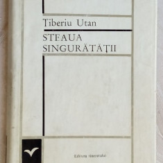 TIBERIU UTAN - STEAUA SINGURATATII (VERSURI 1968)[SERIA 'ALBATROS'/ex. cartonat]