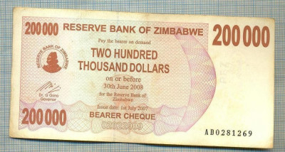 A1562 BANCNOTA-ZIMBABWE- 200 000 -2007-SERIA 0281269-starea care se vede foto