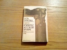 TRIPTIC - PORTRETELE AU COBORIT DIN RAME - volumul II - Lucia Demetrius - Editura Eminescu, 1983, 337 p.