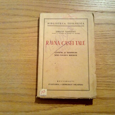 RAVNA CASEI TALE - Emilian Vasilescu - Cugetarea, 1940, 204 p.