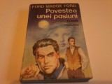 Ford Madox Ford - Povestea unei pasiuni