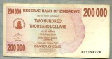 A1693 BANCNOTA-ZIMBABWE- 200 000 DOLLARS -2007-SERIA 9194778-starea care se vede