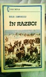 Duiliu Zamfirescu - &Icirc;n război, roman, 160 de pagini, 10 lei