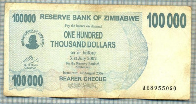 A1652 BANCNOTA-ZIMBABWE- 100 000 DOLLARS -2006-SERIA 8955050-starea care se vede foto