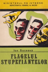 Ion Suceava - Flagelul stupefiantelor - 709425 foto