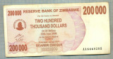 A1688 BANCNOTA-ZIMBABWE- 200 000 DOLLARS -2007-SERIA 6660285-starea care se vede