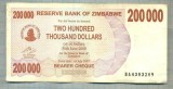 A1685 BANCNOTA-ZIMBABWE- 200 000 DOLLARS -2007-SERIA 4383209-starea care se vede